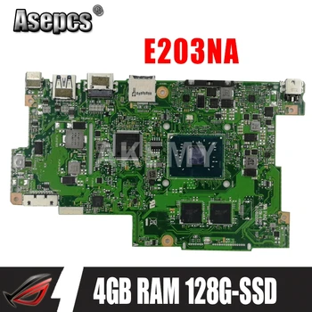 Akemy E203NA Mātesplati Par Asus E203N E203NA E203M E203MA Laotop Pamatplate (Mainboard) W/ 4 gb RAM 128G-SSD