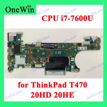 Par ThinkPad T470 20HD 20HE CPU i7-7600U Neatkarīgu Mātesplati 01HX676 01HX672 01HX677 01HX673 01HX678 01HX674 01HX679 01HX675